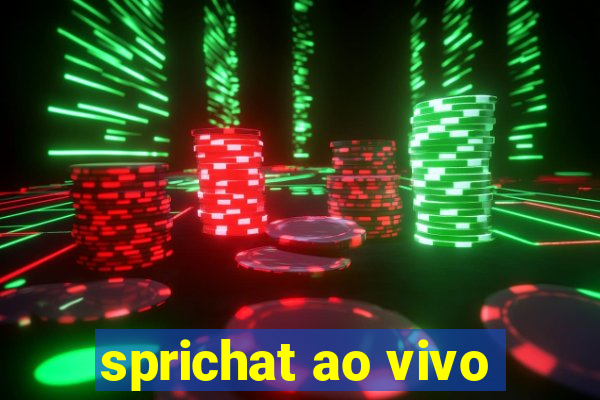 sprichat ao vivo